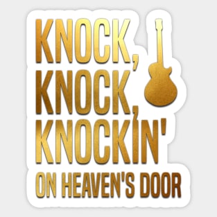 Knockin' On Heaven's Door Sticker